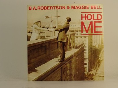 B.A.ROBERTSON AND MAGGIE BELL HOLD ME (69) 2 Track 7'' Single including Picture S