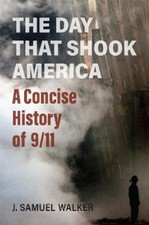 J. Samuel Walker The Day That Shook America (Paperback) (UK IMPORT)