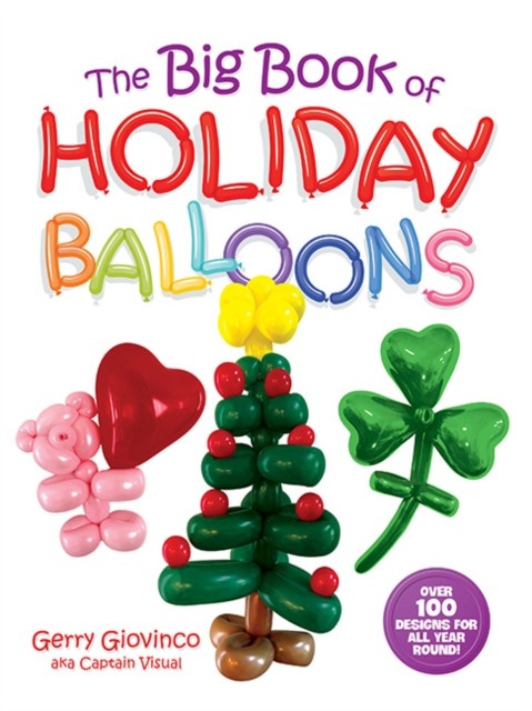 The Big Book of Holiday Balloons: Over 100 by Gerry Giovinco | PB | 2026 - Image 2
