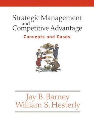Strategic Management And Competitive Advantage: Concepts And Cases