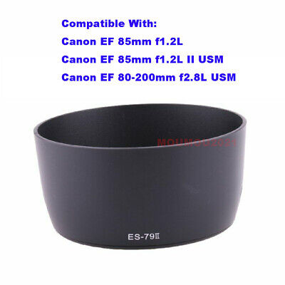 New ES79II ES-79 II Lens Hood For Canon EF 85mm f/1.2L II USM Lens 80-200mm  2.8L | eBay