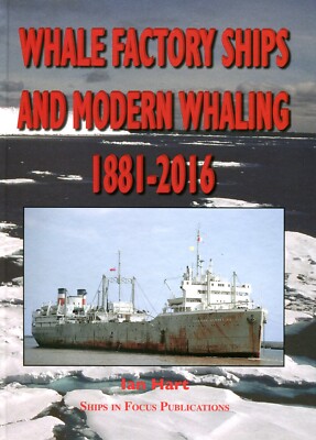 Whale Factory Shipping & Modern Whaling 1881 - 2016