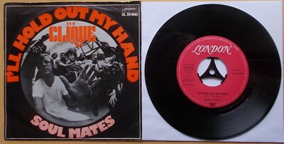 The CLIQUE I`ll Hold Out My Hand Soul Mates London Records DL 20 900