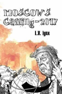 Moscow's Calling - 2017, Paperback by Lynx, L. V., Brand New, Free shipping i...