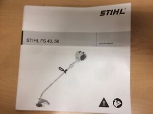 Stihl Operator / Instruction Manual for FS40, FS50 Strimmer Sthil | eBay