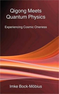 Qigong Meets Quantum Physics (Hardback or Cased Book)