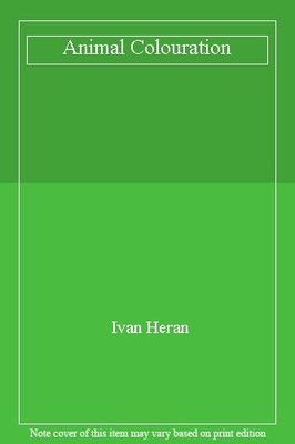Animal Colouration By Ivan Heran
