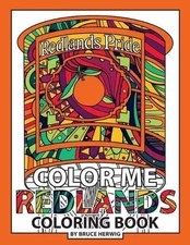Color Me Redlands: Redlands, CA Coloring Book by Bruce Herwig (English) Paperbac