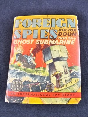 1939 Doctor Doom and the Ghost Submarine Better Little Book #1460 Whitman Spy