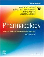 Study Guide for Pharmacology: A Patient-Centered Nursing Process Approach by Mar