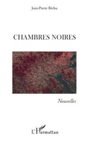 Jean-Pierre Bechu | Chambres Noires | Taschenbuch | FranzöSisch (2020) | 132 S.
