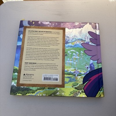 My Little Pony : The Art of Equestria by Inc. Hasbro and Mary Jane