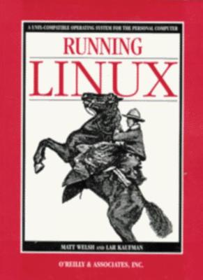 Running Linux By Lar Kaufman, Matt Welsh