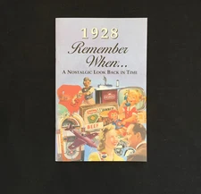 1928 Remember When ... A Nostalgic Look Back In Time Kardlet