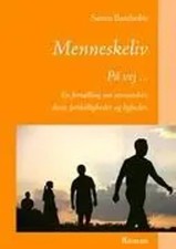 Søren Bastholm | Menneskeliv | Buch | Dänisch (2009) | På vej ...