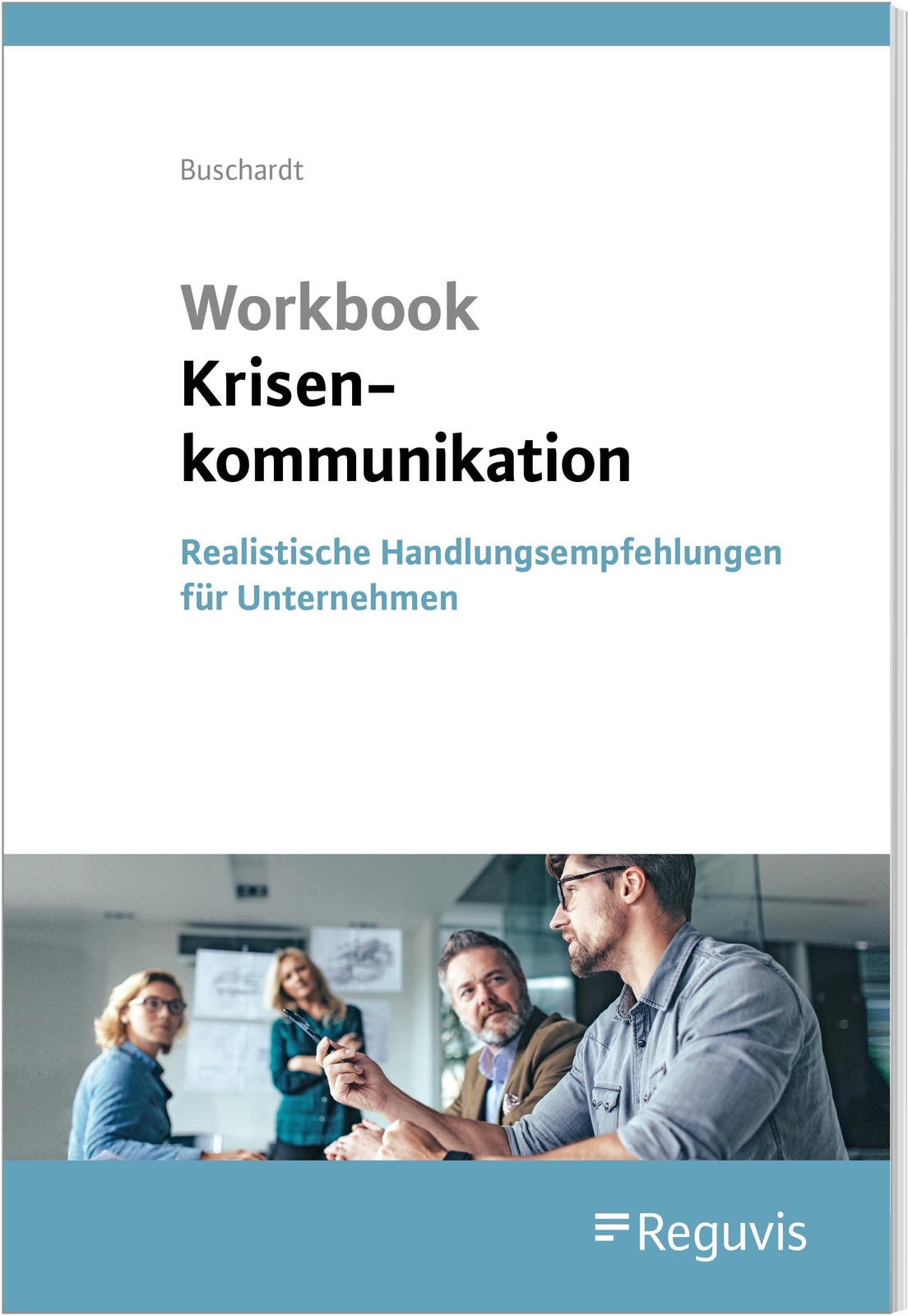 Thumbnail - Workbook Krisenkommunikation Realistische Handlungsempfehlungen Für