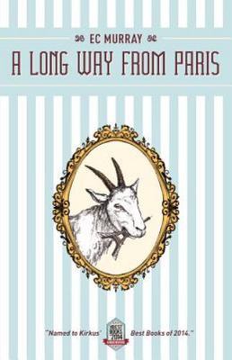 A Long Way from Paris - Paperback By Murray, E C - VERY GOOD