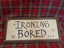 Wall Decor - Laundry Room Wall Sign - Ironing Bored