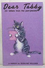 Rosalind Welcher, Dear Tabby, 1989 Dear Abby spoof with cats