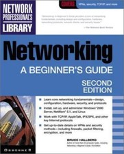 Networking: A Beginner's Guide (Network Professional's Library) - Bruce A. H...