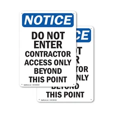 (2 Pack) Do Not Enter Contractor Access OSHA Notice Sign Decal Metal Plastic