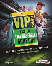 VIP Pass to a Pro Baseball Game Day (Sports Illustrated Kids: Game Day)