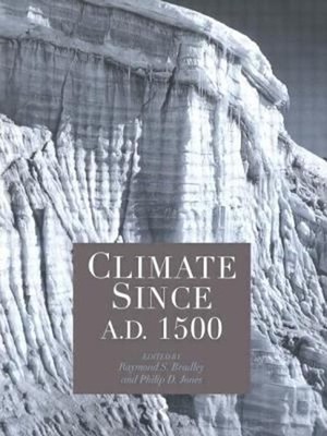 Climate since AD 1500 Paperback Bradley Jones