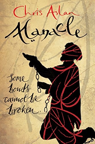 Manacle: Some bonds can't be broken (Telord 1403) By Chris Aslan