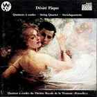 Désiré Paque -  String Quartets / Quatuor á Cordes du Théátre de la Monnaie