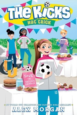 Hat Trick (The Kicks) - paperback Morgan, Alex
