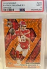 2025 - Patrick Mahomes #200 Orange Mosaic Prizm /199 - PSA 9
