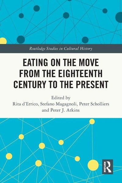 Eating On The Move From The Eighteenth Century To The Present D'errico (U. A.)-image