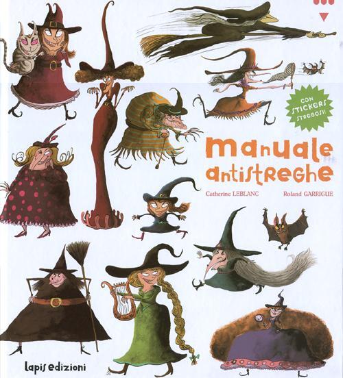 Libri Catherine Leblanc - Manuale antistreghe - 2012