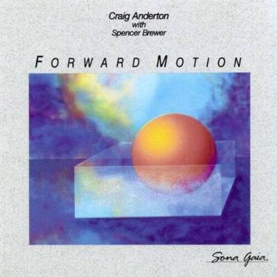 Forward Motion - Audio CD By Craig Anderton - VERY GOOD