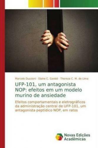 Thumbnail - Ufp-101, Um Antagonista Nop: Efeitos Em Um Modelo Murino De Ansiedade