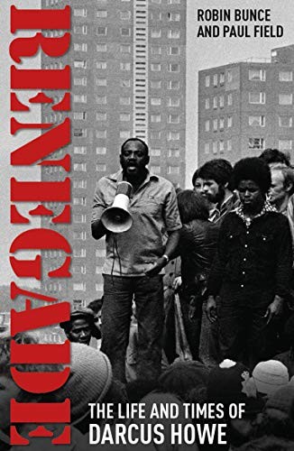 Renegade: The Life and Times of Darcus Howe by Robin BuncePaul Field (PB 2021) - Image 3
