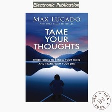 Tame Your Thoughts: Three Tools to Renew Your...