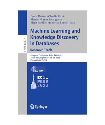 Machine Learning and Knowledge Discovery in Databases: Research Track: European 