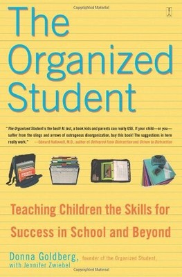 The Organised Student: Teaching Children the Skills for Success in School and
