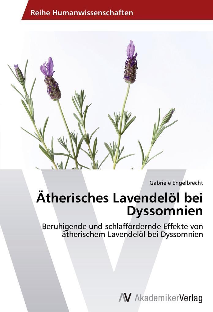 Thumbnail - Ätherisches Lavendelöl Bei Dyssomnien | Gabriele Engelbrecht | 2012 |