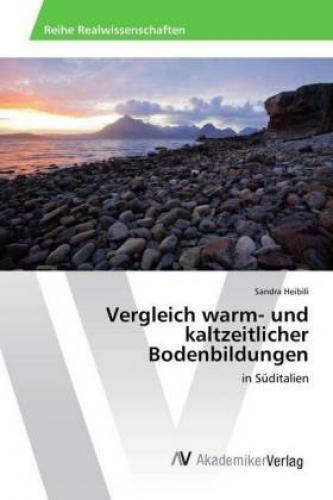 Thumbnail - Vergleich Warm- Und Kaltzeitlicher Bodenbildungen In Süditalien 2531