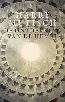 De ontdekking van de hemel / druk 46 von Mulisch, Harry | Buch | Zustand gut - Mulisch, Harry