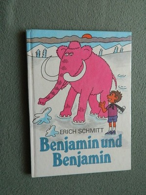 Benjamin und Benjamin. Eine Bildergeschichte.  Erich Schmitt.  DDR 1989