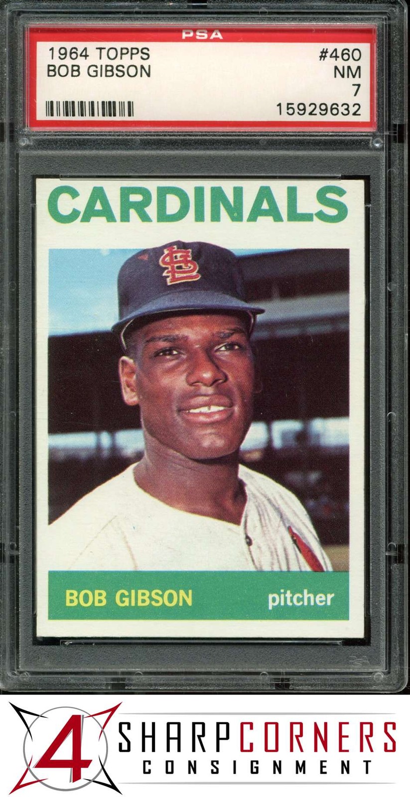 1964 TOPPS #460 BOB GIBSON CARDINALS HOF PSA 7