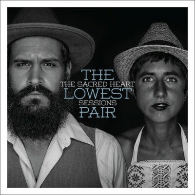 Sacred Heart Sessions by Lowest Pair (CD, 2015)