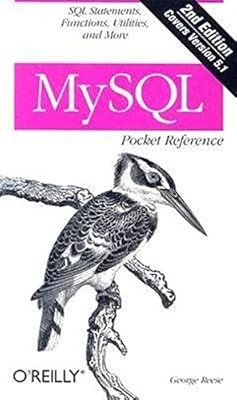 MySQL Pocket Reference: SQL Functions and Utilities (Pocket Reference (OReilly))