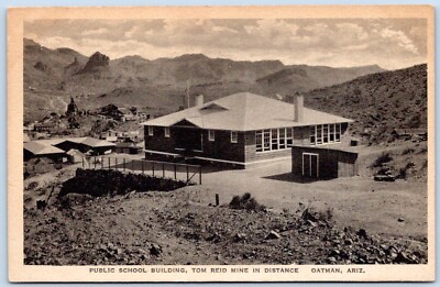 Postcard AZ Oatman Arizona Public School Tom Reid Mine In Distance Albertype P6F