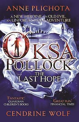 Oksa Pollock: The Last Hope by Cendrine Wolf, Anne Plichota (Paperback, 2014)
