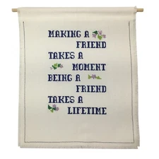 Finished Ready to Hang Cross Stitch Making Being a Friend Lifetime Hand Stitched