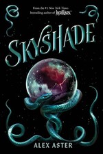 Skyshade (the Lightlark Saga Book 3) by Alex Aster (2025, Trade Paperback)